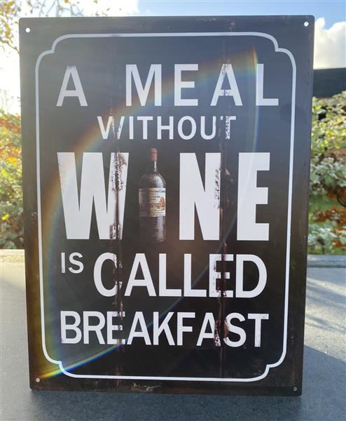 Grote foto tekstbord a meal without wine is called breakfast tb456 huis en inrichting woningdecoratie