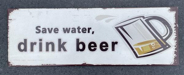Grote foto tekstbord save water drink beer tb273 huis en inrichting woningdecoratie