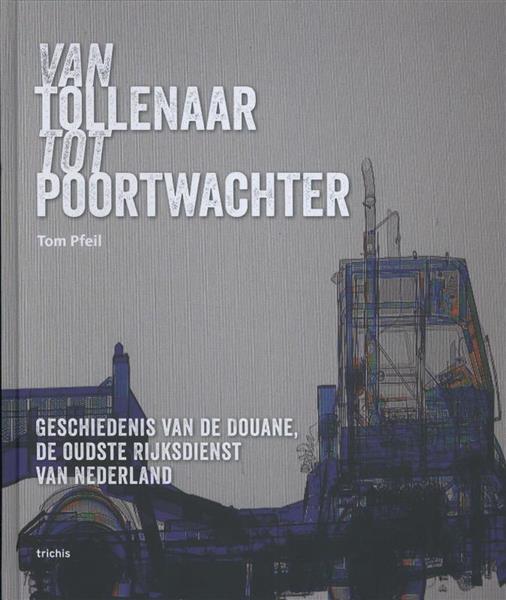 Grote foto van tollenaar tot poortwachter boeken overige boeken