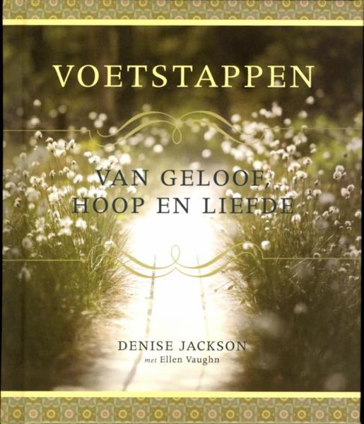 Grote foto voetstappen van geloof hoop en liefde boeken overige boeken