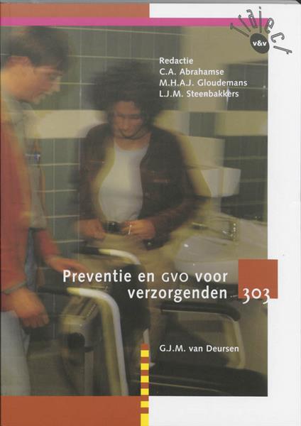 Grote foto preventie en gvo voor verzorgenden 303 traject v v boeken overige boeken