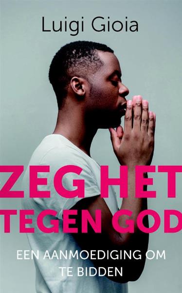 Grote foto zeg het tegen god boeken overige boeken