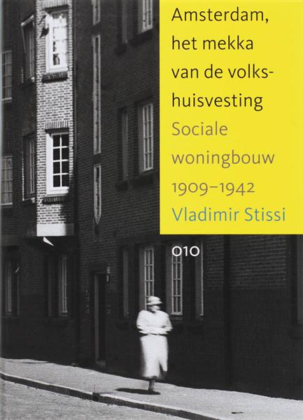 Grote foto amsterdam het mekka van de volkshuisvesting boeken fotografie en design