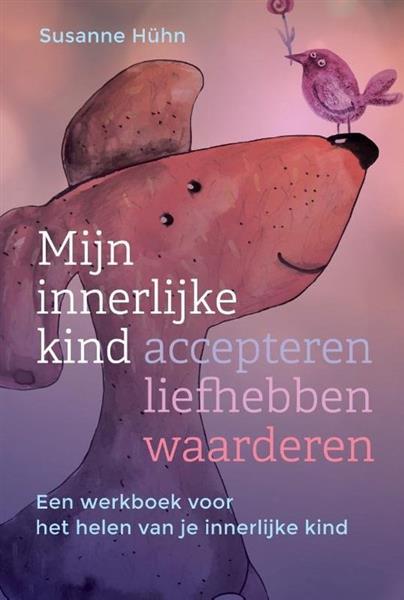 Grote foto mijn innerlijke kind accepteren liefhebben waarderen susanne huhn boeken overige boeken