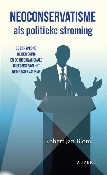 Grote foto neoconservatisme als politieke stroming boeken politiek en maatschappij