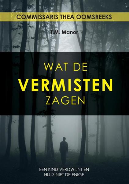 Grote foto wat de vermisten zagen commissaris thea ooms 1 boeken literatuur