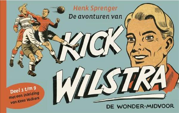 Grote foto de avonturen van kick wilstra de wonder midvoor deel 1 t m 9 st reeks 1 boeken hobby en vrije tijd