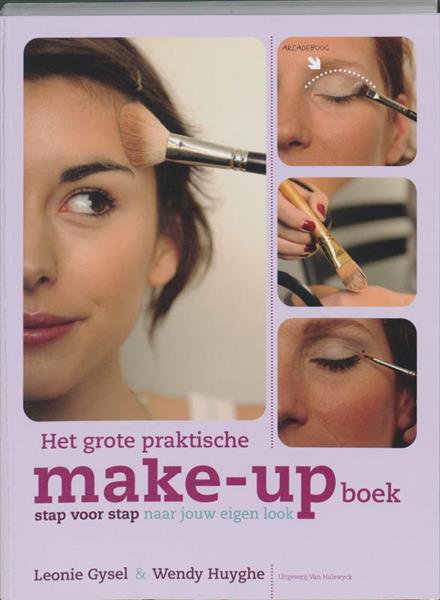 Grote foto het grote praktische make up boek boeken hobby en vrije tijd