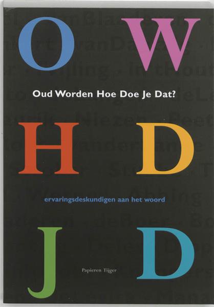 Grote foto oud worden hoe doe je dat boeken politiek en maatschappij