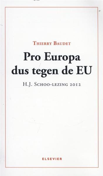 Grote foto pro europa dus tegen de eu boeken politiek en maatschappij