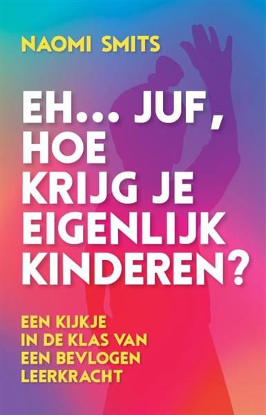 Grote foto eh... juf hoe krijg je eigenlijk kinderen boeken hobby en vrije tijd