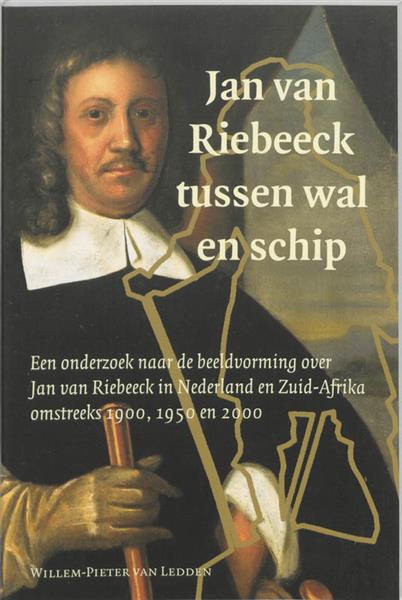 Grote foto jan van riebeeck tussen wal en schip boeken geschiedenis wereld