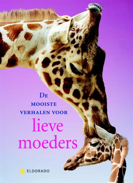 Grote foto de mooiste verhalen over lieve moeders eldorado boeken stripboeken