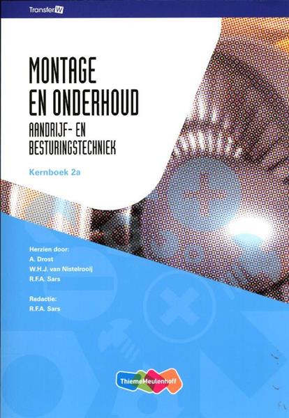 Grote foto transferw montage en onderhoud aandrijf en besturingstechniek kernboek 2a boeken overige boeken