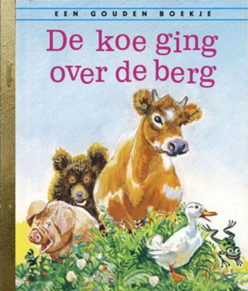 Grote foto de koe ging over de berg gouden boekjes boeken jeugd 13 jaar en ouder