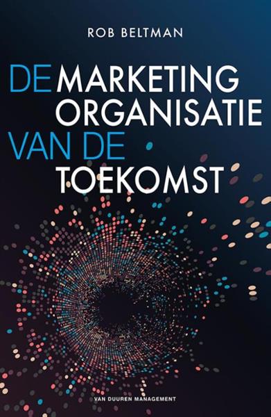 Grote foto de marketingorganisatie van de toekomst boeken overige boeken