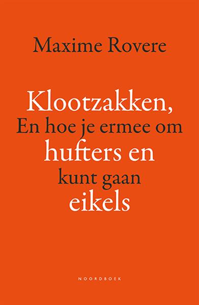 Grote foto klootzakken hufters en eikels en hoe je ermee om kunt gaan boeken overige boeken