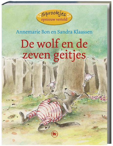Grote foto de wolf en de zeven geitjes sprookjes opnieuw verteld boeken jeugd 13 jaar en ouder