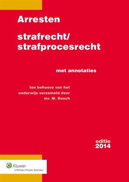 Grote foto arresten strafrecht en strafprocesrecht 2014 boeken wetenschap