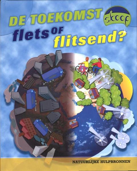 Grote foto de toekomst flets of flitsend skoop boeken overige boeken