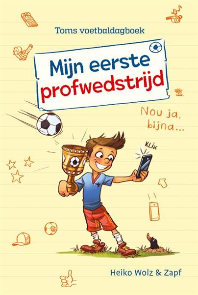 Grote foto mijn eerste profwedstrijd het voetbaldagboek van tom 2 boeken jeugd 13 jaar en ouder