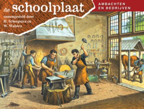 Grote foto de schoolplaat ambachten en bedrijven ambachten en bedrijven boeken jeugd 13 jaar en ouder
