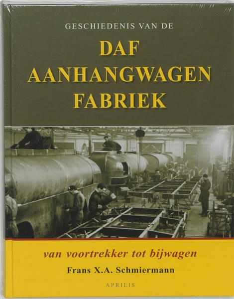 Grote foto daf aanhangwagenfabriek van voortrekker tot bijwagen boeken overige boeken