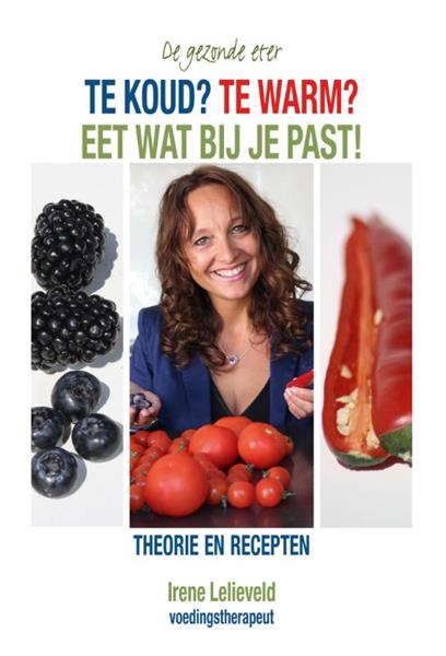 Grote foto te koud te warm eet wat bij je past de gezonde eter boeken kookboeken