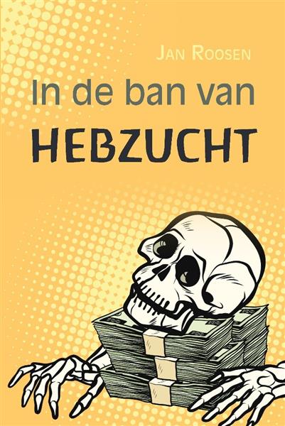 Grote foto in de ban van hebzucht boeken overige boeken