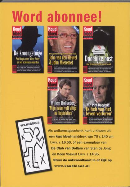 Grote foto john van den heuvel interviewt de zwarte cobra hoe heb ik zo dom kunnen zijn koud bloed 6 boeken thrillers