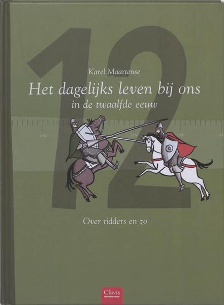 Grote foto het dagelijks leven bij ons in de twaalfde eeuw het dagelijks leven bij ons boeken overige boeken
