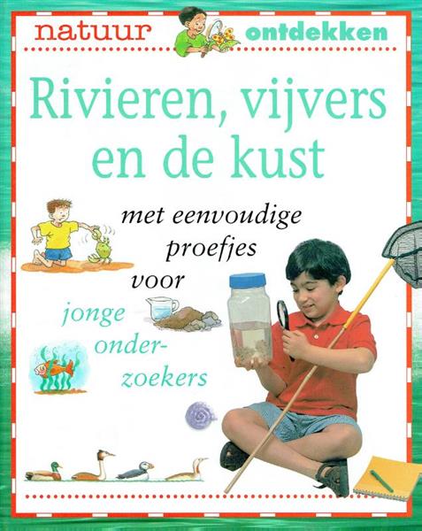 Grote foto rivieren vijvers en de kust natuur ontdekken boeken jeugd 13 jaar en ouder