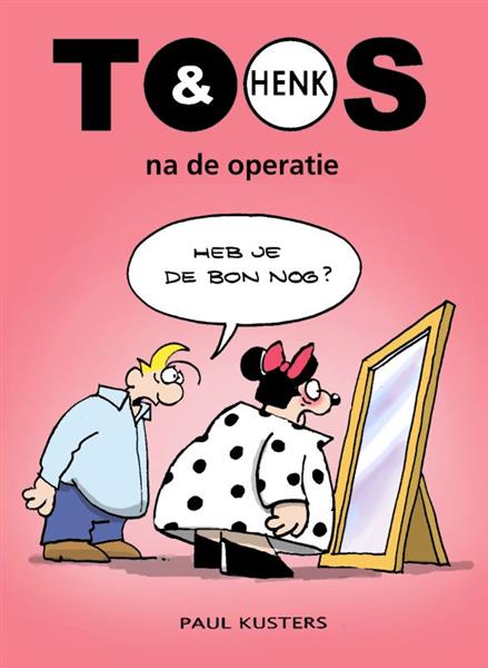 Grote foto toos henk na de operatie boeken stripboeken