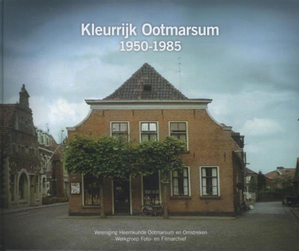 Grote foto kleurrijk ootmarsum 1950 1985 boeken geschiedenis wereld