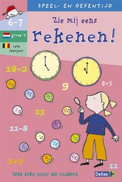 Grote foto speel en oefentijd 13. zie mij eens rekenen 6 7 j. boeken jeugd 13 jaar en ouder