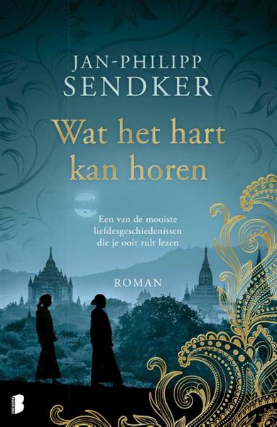 Grote foto wat het hart kan horen birma trilogie 1 boeken overige boeken