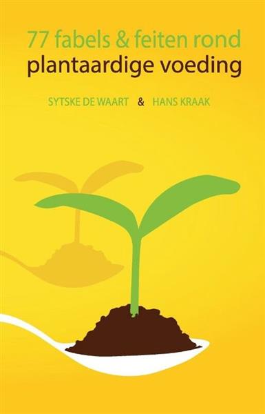 Grote foto 77 fabels feiten rond plantaardige voeding boeken wetenschap