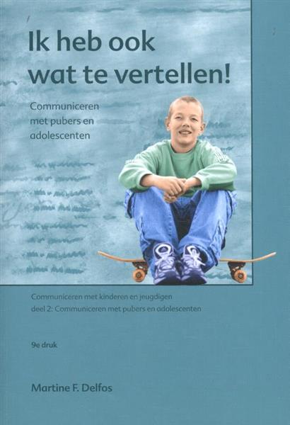 Grote foto ik heb ook wat te vertellen communiceren met kinderen en jeugdigen 2 boeken studieboeken