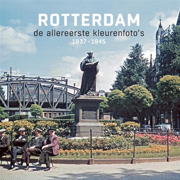 Grote foto rotterdam de allereerste kleurenfoto 1937 1945 boeken fotografie en design
