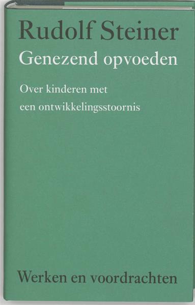 Grote foto genezend opvoeden werken en voordrachten kernpunten van de antroposofie mens en wereldbeeld boeken studieboeken