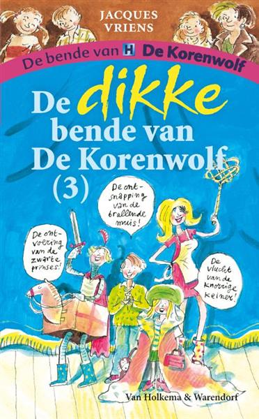 Grote foto de dikke bende van de korenwolf 3 de bende van de korenwolf boeken jeugd 13 jaar en ouder