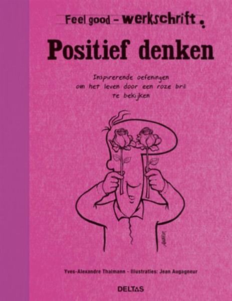 Grote foto feel good werkschrift positief denken feel good werkschrift boeken psychologie