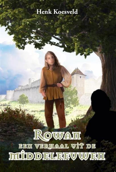 Grote foto rowan een verhaal uit de middeleeuwen boeken overige boeken