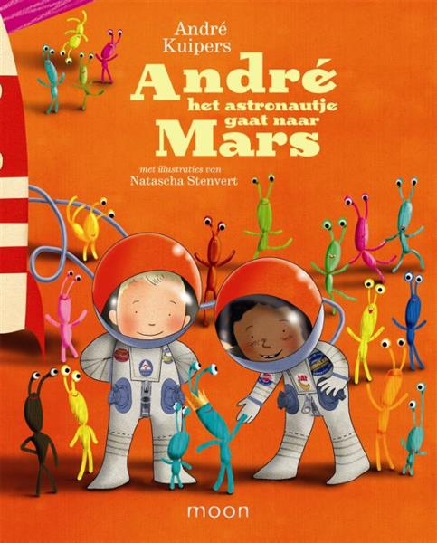 Grote foto andr het astronautje gaat naar mars andr het astronautje boeken jeugd 13 jaar en ouder
