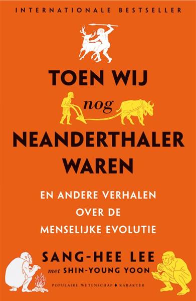 Grote foto toen wij nog neanderthalers waren en andere verhalen over de menselijke evolutie boeken hobby en vrije tijd