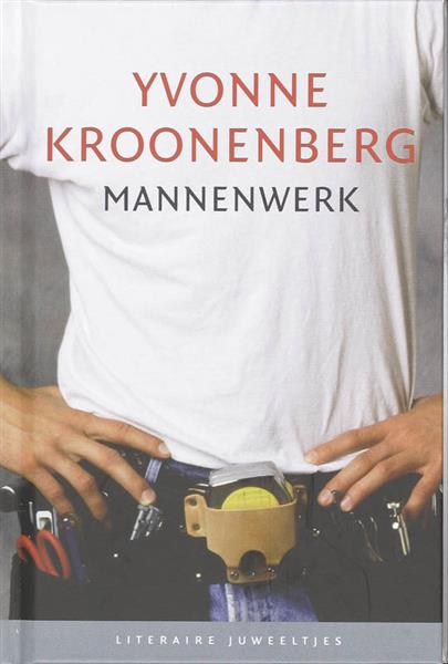 Grote foto mannenwerk literaire juweeltjes boeken overige boeken