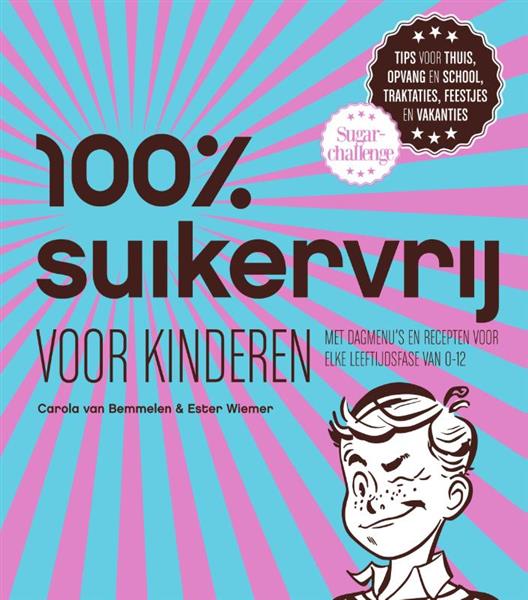 Grote foto 100 suikervrij voor kinderen 100 suikervrij boeken kookboeken