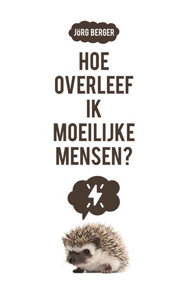 Grote foto hoe overleef ik moeilijke mensen boeken psychologie