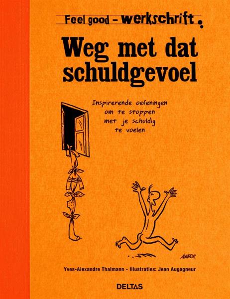 Grote foto weg met dat schuldgevoel werkschrift feel good boeken psychologie