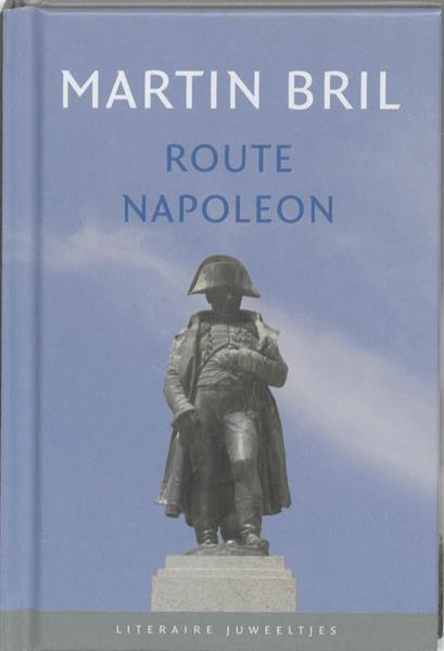 Grote foto route napoleon literaire juweeltjes boeken overige boeken